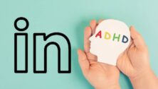 Maximizing LinkedIn Engagement for Professionals with ADHD