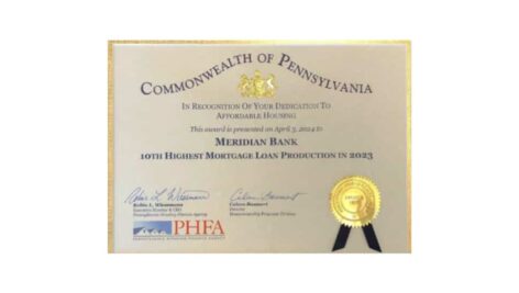 Certificate from the Commonwealth of Pennsylvania indicating Meridian Bank's being named a Top 10 Lender by the Pennsylvania Housing Finance Agency (PHFA) for the year 2023.