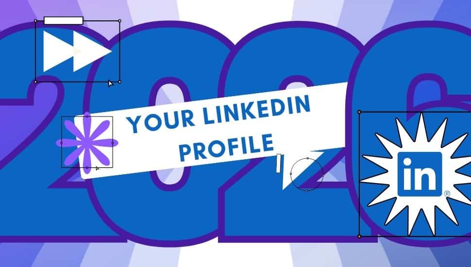 Updating your LinkedIn Profile in 2026.