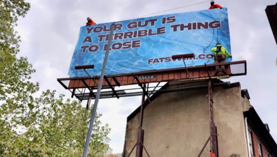 A new billboard that reads: "Your gut is a terrible thing to lose."