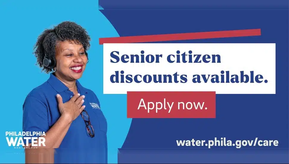 A Philadelphia Water Department representative smiling, with text that reads 'Senior citizen discounts available. Apply now.' and the website water.phila.gov/care.